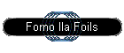 Forno Ila Foils